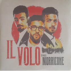 IL VOLO – Sings Morricone...