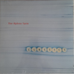 APHEX TWIN – Classics   2LP