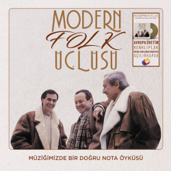 MODERN FOLK ÜÇLÜSÜ - Müziğimizde Bir Doğru Nota Öyküsü (Renkli Plak)