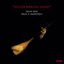ERKAN OĞUR, İSMAİL HAKKI...