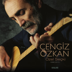 CENGİZ ÖZKAN - Özel Seçki...