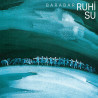 RUHİ SU - Barabar