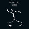 OKAY TEMİZ - Zikir
