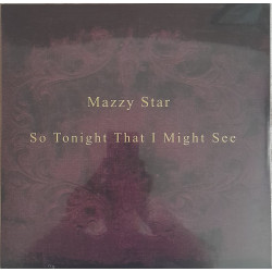 MAZZY STAR – So Tonight...