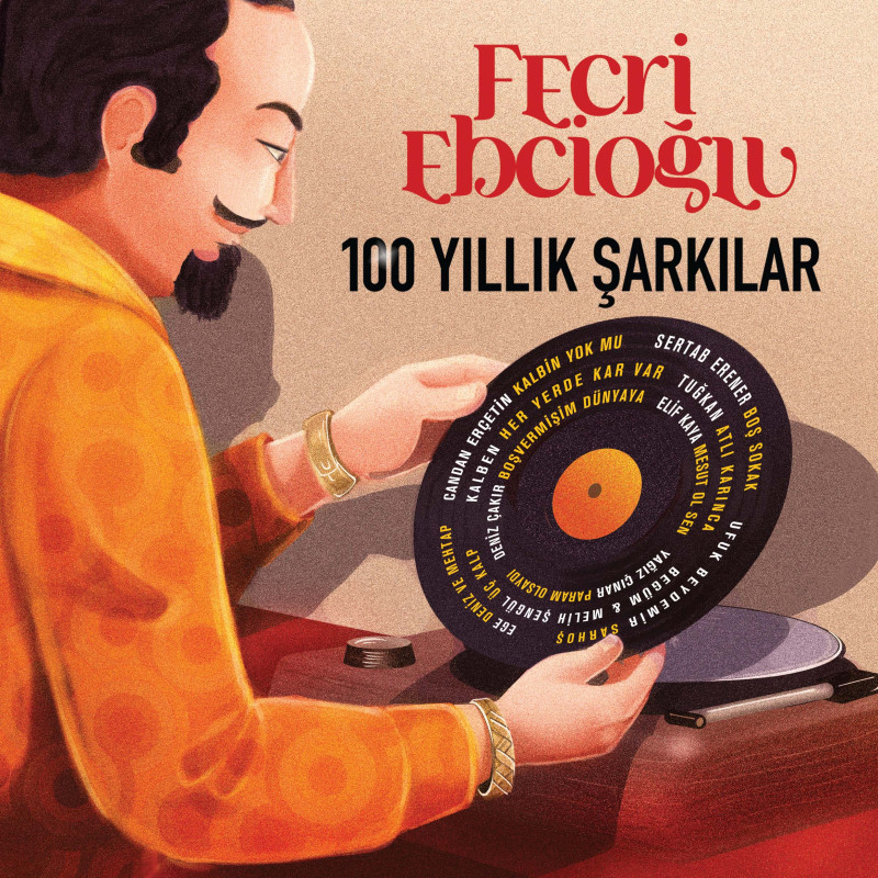 ÇEŞİTLİ SANATÇILAR - Fecri Ebcioğlu 100 Yıllık Şarkılar