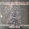VARIOUS ARTISTS – No Life ‘Til Leather-A Tribute To Metallica’s Kill ‘Em All