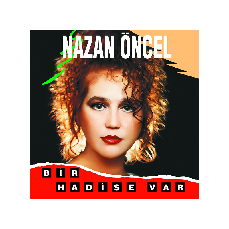 NAZAN ÖNCEL - Bir Hadise Var