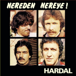HARDAL - NEREDEN NEREYE