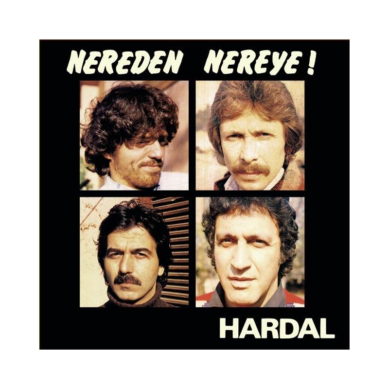 HARDAL - NEREDEN NEREYE
