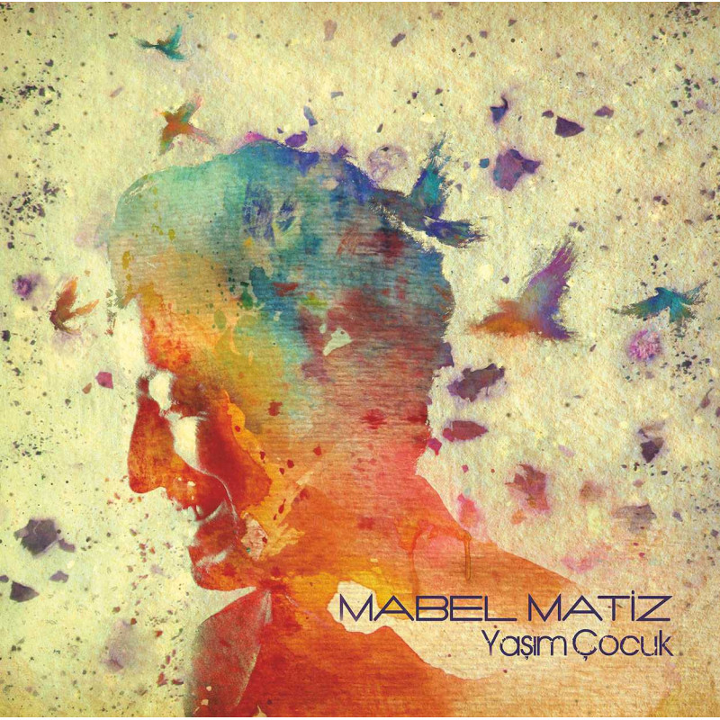 MABEL MATİZ - Yaşım Çocuk