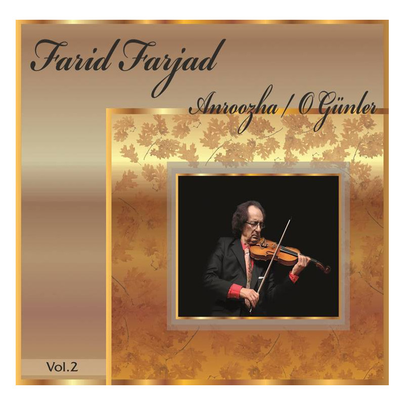 FARID FARJAD – Anroozha / O Günler  Vol.II