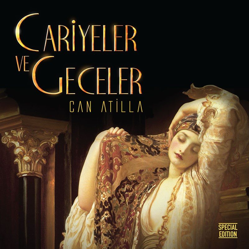 CAN ATİLLA – cariyeler ve geceler
