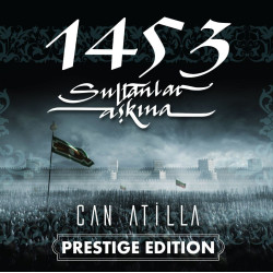 CAN ATİLLA – 1453 Sultanlar...