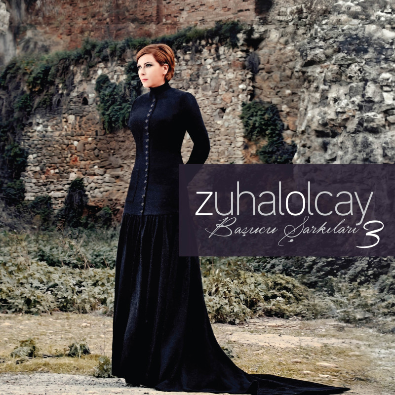 ZUHAL OLCAY - Başucu Şarkıları-3