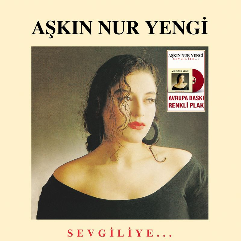 AŞKIN NUR YENGİ - Sevgiliye (Renkli Plak)