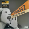 FRANZ FERDINAND – You Could Have It So Much Better (20th.ANNIVERSARY, LIMITED EDITION ORANGE VINYL)