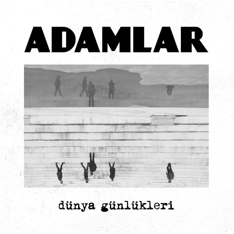 ADAMLAR - Dünya Günlükleri
