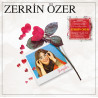 ZERRİN ÖZER – sevgiler