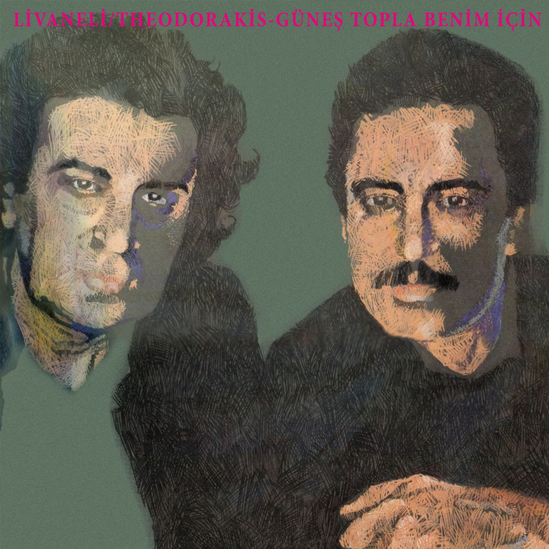 ZÜLFÜ LİVANELİ MIKIS THEODORAKIS – güneş topla benim için