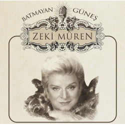 ZEKİ MÜREN – batmayan güneş