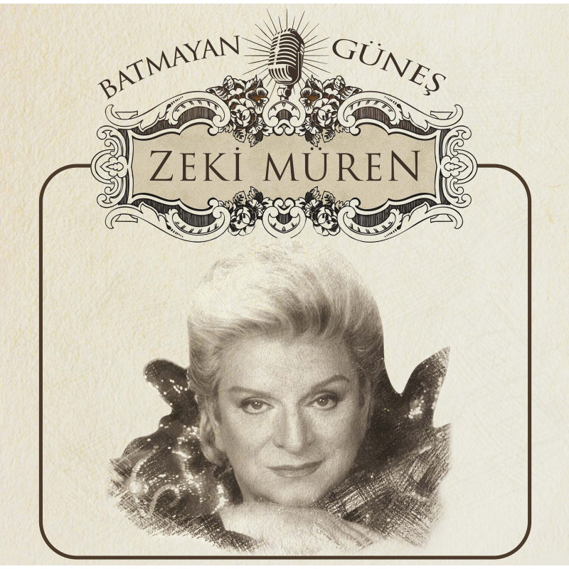 ZEKİ MÜREN – batmayan güneş