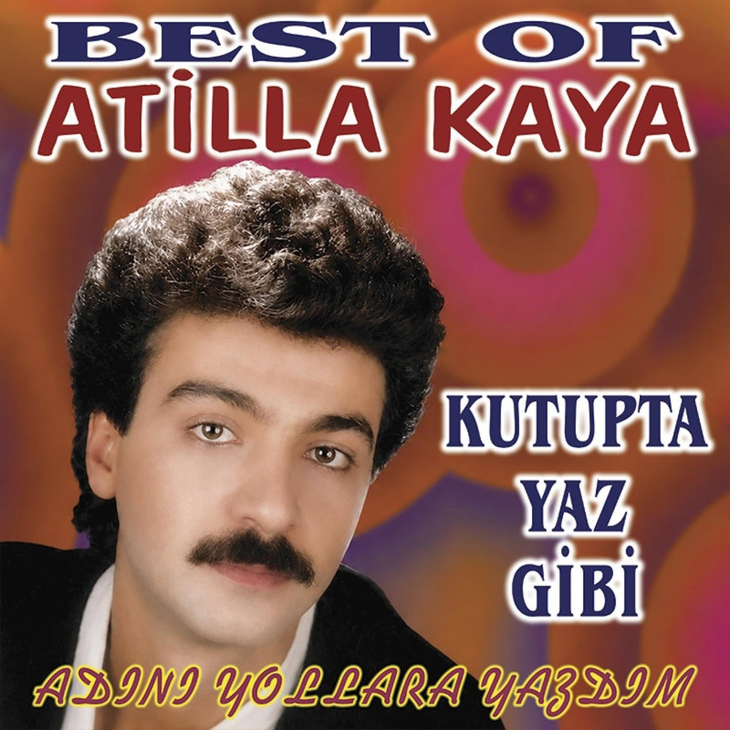 ATİLLA KAYA – best of