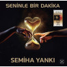 SEMİHA YANKI – Seninle bir dakika (limitli, numaralı renkli)