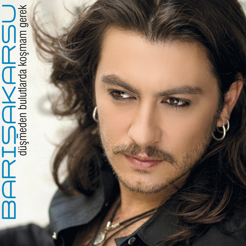 BARIŞ AKARSU - Düşmeden Bulutlarda Koşmam Gerek